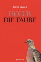 kniha Die Taube = Holub, Garamond 2011
