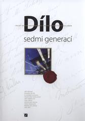 kniha Dílo sedmi generací 150 let Spolku pro chemickou a hutní výrobu v Ústí nad Labem, Spolek pro chemickou a hutní výrobu 2008