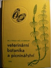 kniha Veterinární botanika a pícninářství [učebnice pro veterinární fakulty vys. škol zeměd.], Státní zemědělské nakladatelství 1964