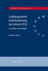 kniha Lidskoprávní mechanismy na úrovni EU a otázky související, Wolters Kluwer 2021