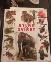 kniha Atlas zvířat encyklopedie o životě obratlovců, Aventinum 2000