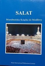 kniha SALAT  Muzułmańska książka do Modlitwy , Islam International Publications 2000