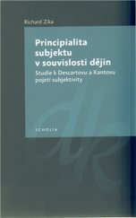 kniha Principialita subjektu v souvislosti dějin studie k Descartovu a Kantovu pojetí subjektivity, Togga 2009