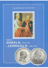 kniha Mince Josefa II. 1765-1790 a Leopolda II. 1790-1792, Vlastislav Novotný 2003
