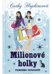 kniha Milionové holky., Mladá fronta 2012