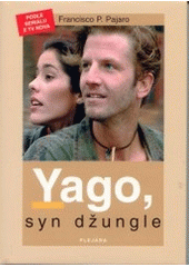 kniha Yago, syn džungle. 1. díl, Plejáda 2002
