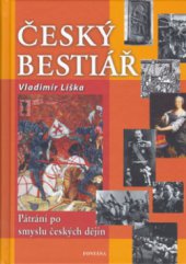 kniha Český bestiář [pátrání po smyslu českých dějin], Fontána 2006