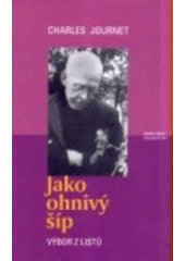 kniha Jako ohnivý šíp, Karmelitánské nakladatelství 2003