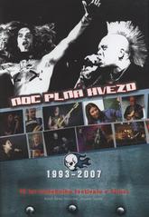 kniha Noc plná hvězd 15 let hudebního festivalu v Třinci : 1993-2007, Petarda production 2007