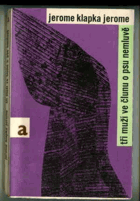 kniha Tři muži ve člunu o psu nemluvě, SNDK 1966