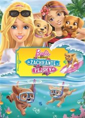 kniha Barbie a sestřičky - Zachraňte pejsky Filmový příběh, Egmont 2016