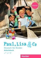 kniha Paul, Lisa & Co Starter Arbeitsbuch, Hueber 2017