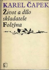kniha Život a dílo skladatele Foltýna, Československý spisovatel 1968