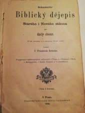 kniha Schusterův Biblický dějepis Starého i Nového zákona pro školy obecné, Císařský královský školní knihosklad 1910