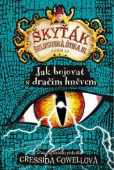 kniha Škyťák Šelmovská Štika III. 12. - Jak bojovat s dračím hněvem, Brio 2018