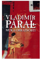 kniha Muka obraznosti, Český klub 2002