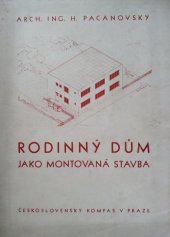 kniha Rodinný dům jako montovaná stavba, Čs. kompas 1946