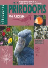 kniha Přírodopis pro 7. ročník učebnice pro základní školy a nižší stupeň víceletých gymnázií : obratlovci, vyšší rostliny, Nakladatelství České geografické společnosti 2006