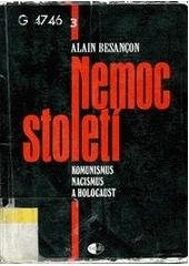 kniha Nemoc století komunismus, nacismus a holocaust, Themis 2000