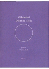 kniha Velké učení Doktrína středu, Maxima 2008