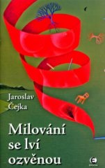 kniha Milování se lví ozvěnou, Epocha 2006