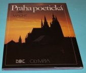 kniha Praha poetická = Praga poetičeskaja = Prag poetisch = Poetic Prague = Prague poétique = Praga poetica, Olympia 1990