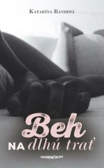 kniha Beh na dlhú trať, Marenčin PT 2015