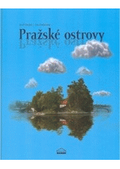 kniha Pražské ostrovy, Milpo media 2007