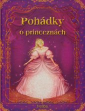kniha Pohádky o princeznách, Fortuna Libri 2008