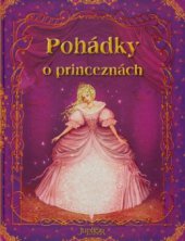 kniha Pohádky o princeznách, Fortuna Libri 2008