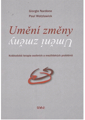 kniha Umění změny krátkodobá terapie osobních a mezilidských problémů, Hněvín 2012