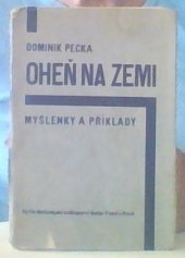 kniha Oheň na zemi myšlenky a příklady, Cyrillo-Method. knihkup. [distributor] 1931