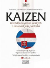 kniha Kaizen osvědčená praxe českých a slovenských podniků, CPress 2010
