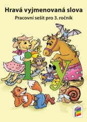 kniha Hravá vyjmenovaná slova Pracovní sešit pro 3. ročník, Nakladatelství Nová škola Brno 2025