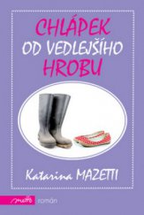 kniha Chlápek od vedlejšího hrobu, Motto 2011