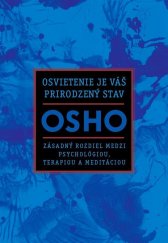 kniha Osvietenie je váš prirodzený stav Zásadný rozdiel medzi psychológiou, terapiou a meditáciou, Eastone 2019
