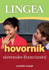 kniha Slovensko-francúzsky hovorník rozviažte si jazyk, Lingea 2025