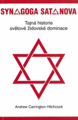 kniha Synagoga satanova Tajná historie světové židovské dominance, Bodyart Press 2016