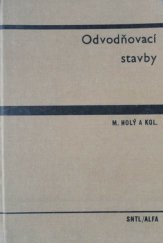 kniha Odvodňovací stavby celost. vysokošk. učebnice pro stavební fak., SNTL 1989