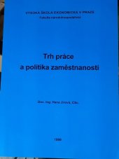 kniha Trh práce a politika zaměstnanosti, Vysoká škola ekonomická, Národohospodářská fakulta 1999