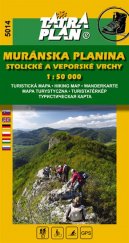 kniha Muránska planina, Stlolické a Veporské vrchy Turistická a cykloturistická mapa 1:50 000, Tatraplan 2017