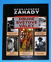 kniha Neobjasněné záhady druhé světové války, Svojtka a Vašut 1995