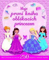 kniha Moje první kniha oblékacích princezen, Svojtka 2014