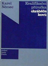 kniha Kvalifikační příručka obráběče kovů, Práce 1972