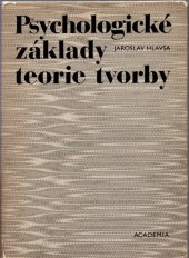 kniha Psychologické základy teorie tvorby, Academia 1985