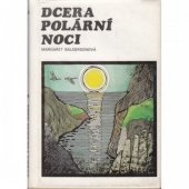 kniha Dcera polární noci Pro čtenáře od 13 let, Albatros 1989