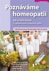 kniha Poznáváme homeopatii jak se léčit šetrně, Grada 2018