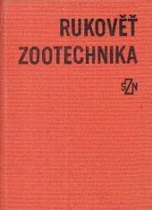 kniha Rukověť zootechnika, SZN 1981