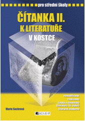 kniha Čítanka II. k Literatuře v kostce [romantismus, realismus, česká a slovenská literatura 19. století, literární moderna] : pro střední školy, Fragment 2007