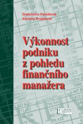 kniha Výkonnost podniku z pohledu finančního manažera, Linde 2009